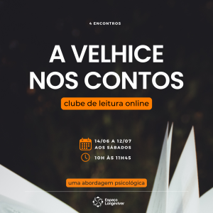 [25% OFF] Clube de leitura: A velhice nos contos [online ao vivo]