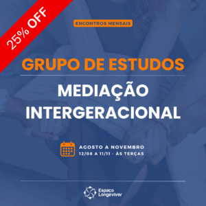 Grupo de estudos: Mediação Intergeracional [online ao vivo]