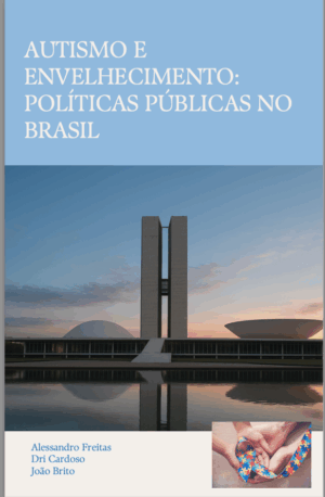 Autismo e Envelhecimento - Políticas Públicas no Brasil