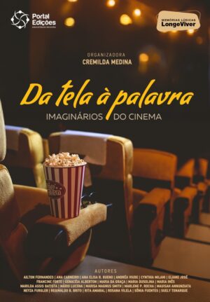 Da Tela à Palavra - Imaginários do Cinema