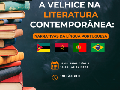 A velhice na literatura contemporânea: narrativas da língua portuguesa | Clube de Leitura